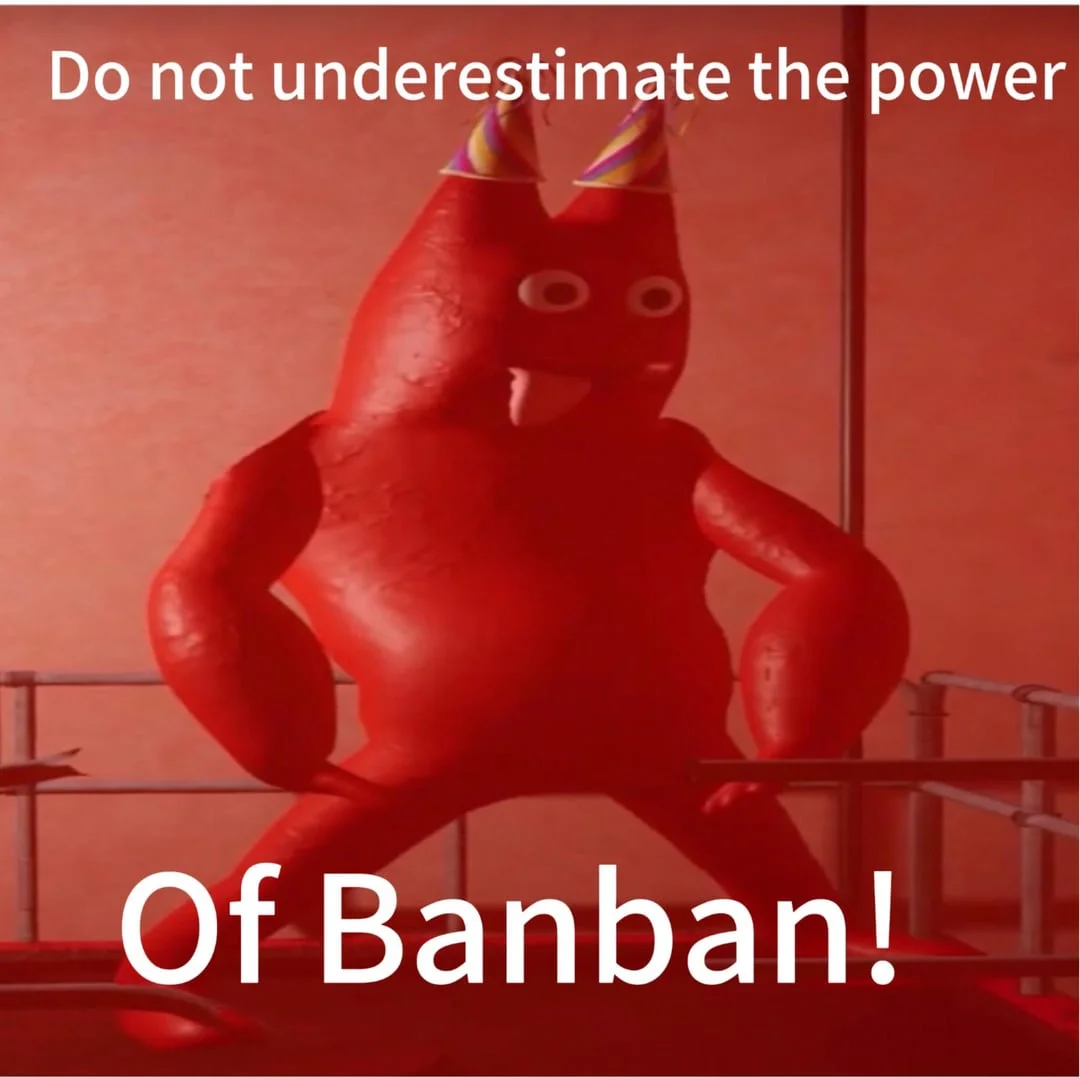 Clean character shot of the red nightmare creature from Garten of Banban against a reddish background with white Impact text 'Do not underestimate the power of