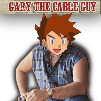 Gary Oak head on Larry the Cable Guy body meme
