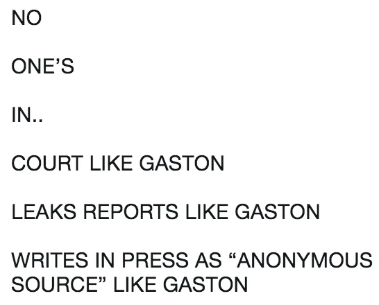 Text meme reading 'no one leaks reports like Gaston' and other political variants.