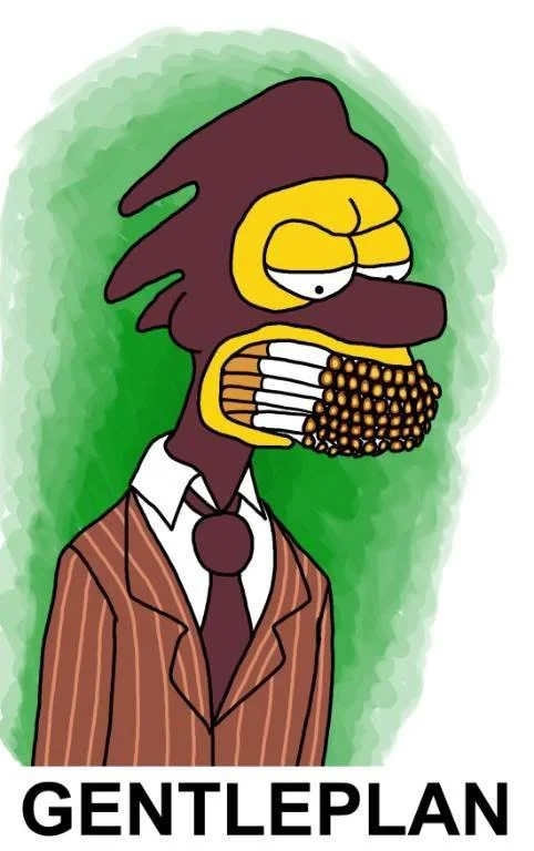Gentlemen — Sideshow Bob smoking a fistful of cigarettes with the caption GENTLEPLAN.