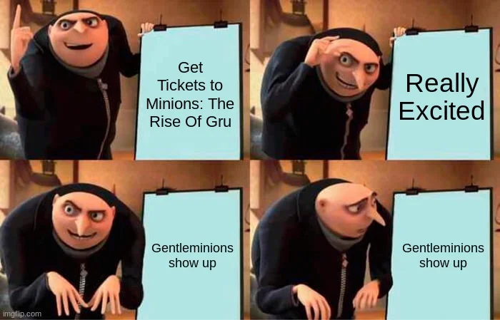 Four-panel meme template with Gru showing excitement about Minions tickets transitioning to shock when Gentleminions arrive in formal attire.