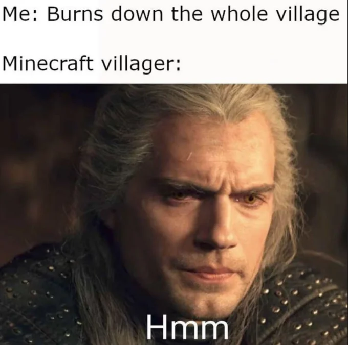 Geralts Hmm — A two-part Minecraft meme comparing player efforts with villager responses using Geralt's 'Hmm' expression.