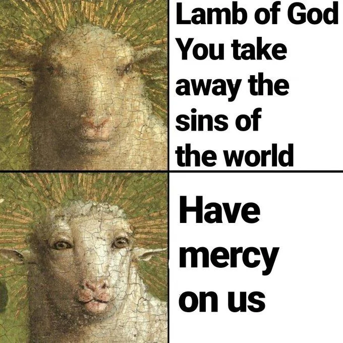 Ghent Altarpiece Lamb Restoration — Meme pairing Ghent Altarpiece lambs with Agnus Dei liturgical prayer text