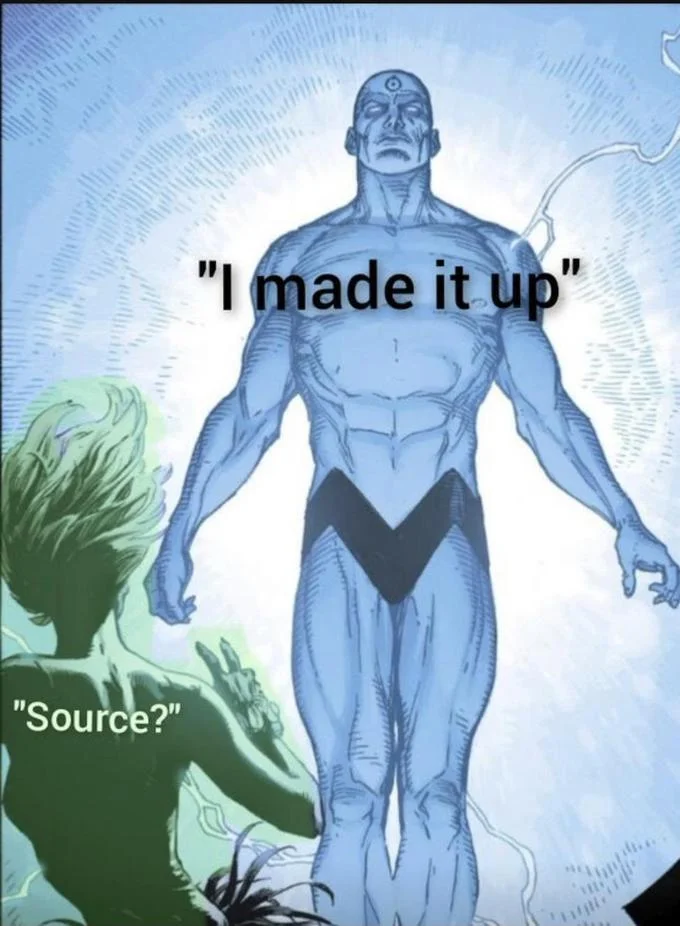 Ghost Of Kyiv — Doctor Manhattan comic meme captioned 'I made it up' with Silk Spectre asking 'Source?'