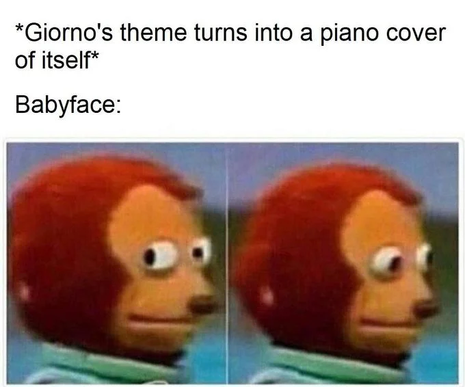 Monkey Puppet meme captioned about Giorno's theme turning into a piano cover of itself