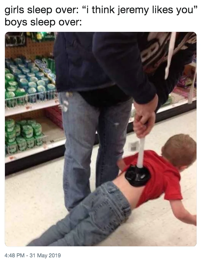 Girls Vs Boys — Sleepover meme showing boys plunging another kid's back with a toilet plunger