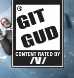 Graphic mimicking ESRB rating label with 'GIT GUD' as rating and 'CONTENT RATED BY /V/' reference.