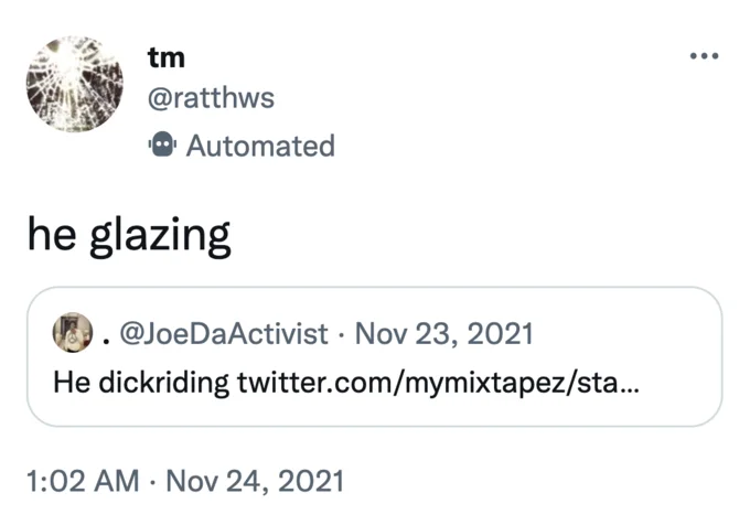 Glazing Slang — Tweet by @ratthws reading 'he glazing' quote-tweeting a post about someone dickriding