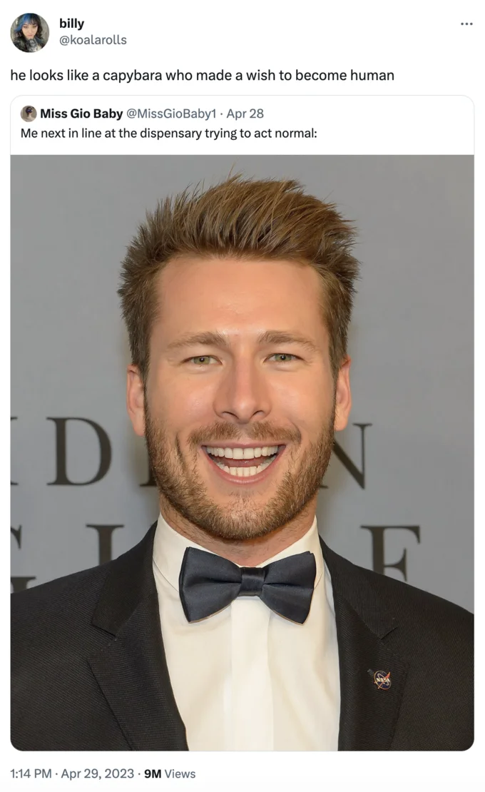 Glen Powell Capybara Face — Quote tweet from billy saying Glen Powell looks like a capybara who made a wish to become human, above the viral smile photo.