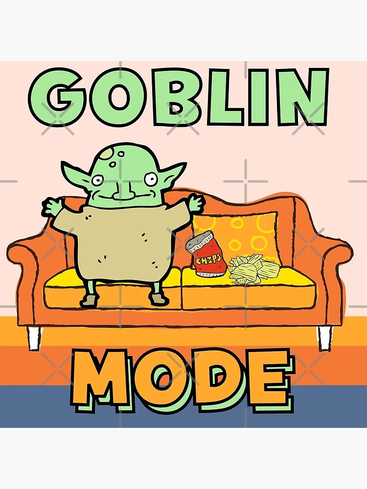 Goblincore — Cartoon green goblin surrounded by treasure on couch with GOBLIN MODE text