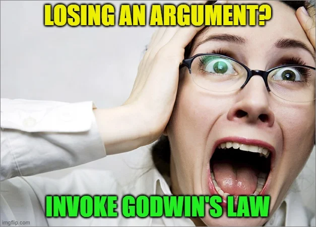 Woman with shocked expression and glasses with 'LOSING AN ARGUMENT?' and 'INVOKE GODWIN'S LAW' text.