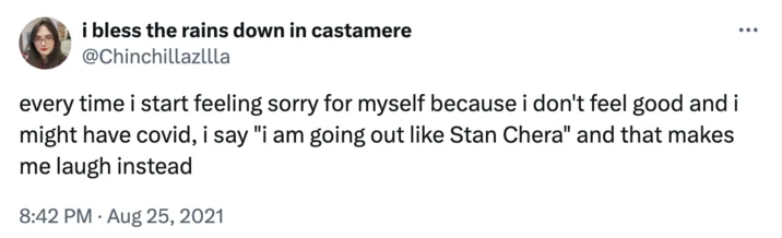 i bless the rains down in castamere @Chinchillazllla every time i start feeling sorry for myself because i don't feel good and i might have covid, i say "i am