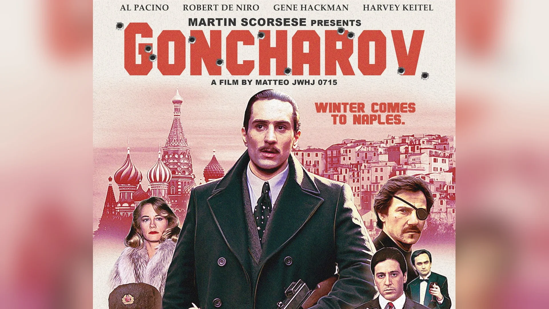Fake Goncharov movie poster banner with Robert De Niro in front of Moscow and Naples skylines