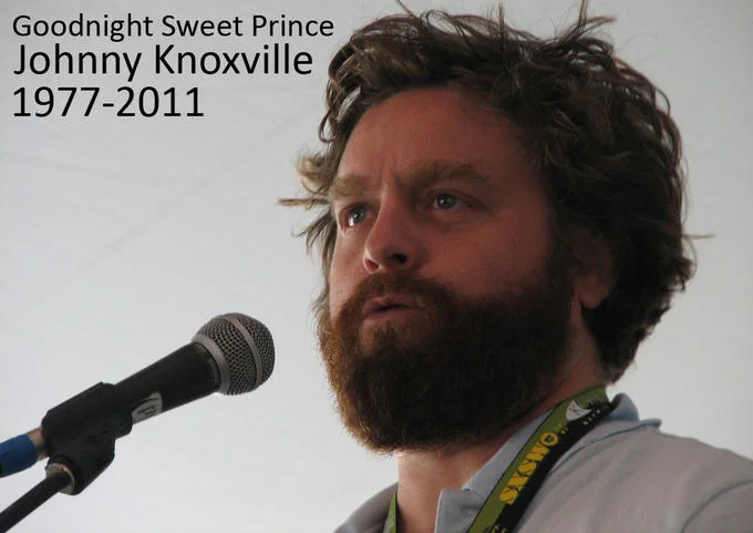 Goodnight Sweet Prince — Zach Galifianakis mislabeled as Johnny Knoxville in a fake memorial image
