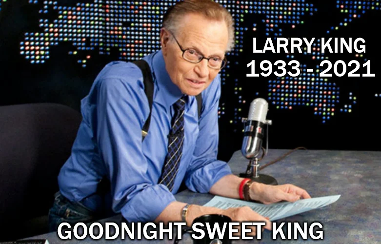 Goodnight Sweet Prince — Larry King at his broadcast desk with 'Goodnight Sweet King' caption