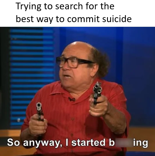 Google vs. Bing — Danny DeVito pointing two pistols with caption 'So anyway, I started b_ing' referencing Bing search