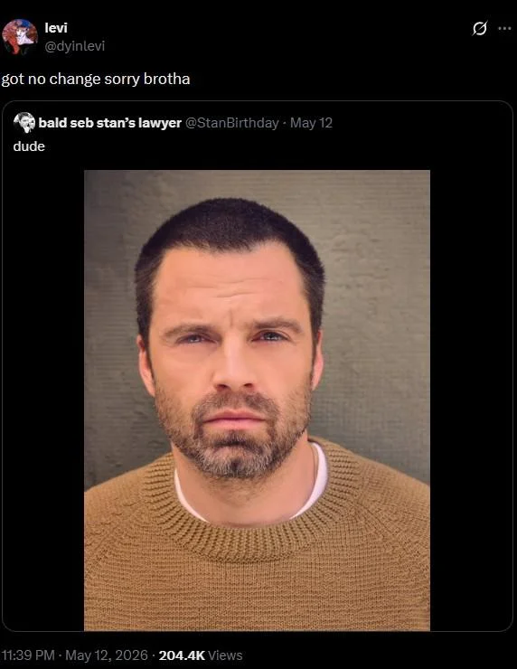 Tweet by @dyinlevi replying 'got no change sorry brotha' to a photo of a bearded man resembling Sebastian Stan.