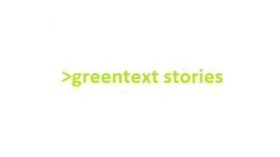 Lime green text reading 'greentext stories' with a leading angle bracket, mimicking 4chan quote styling.