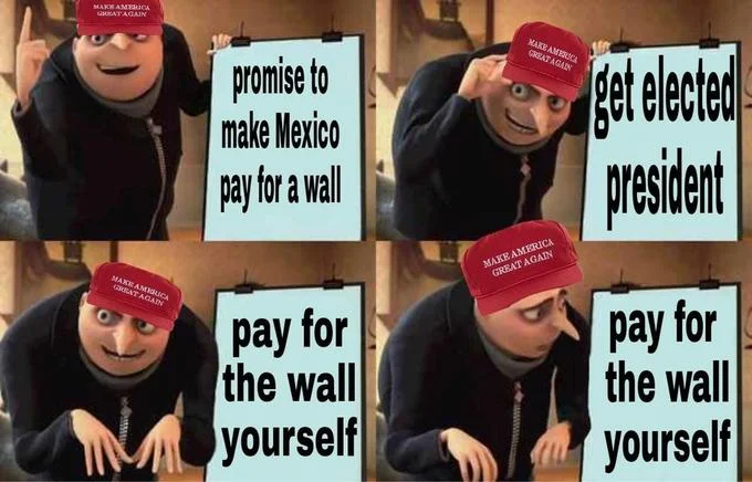 Gru's Plan meme with four panels showing Gru in MAGA hat with political text about Mexico.