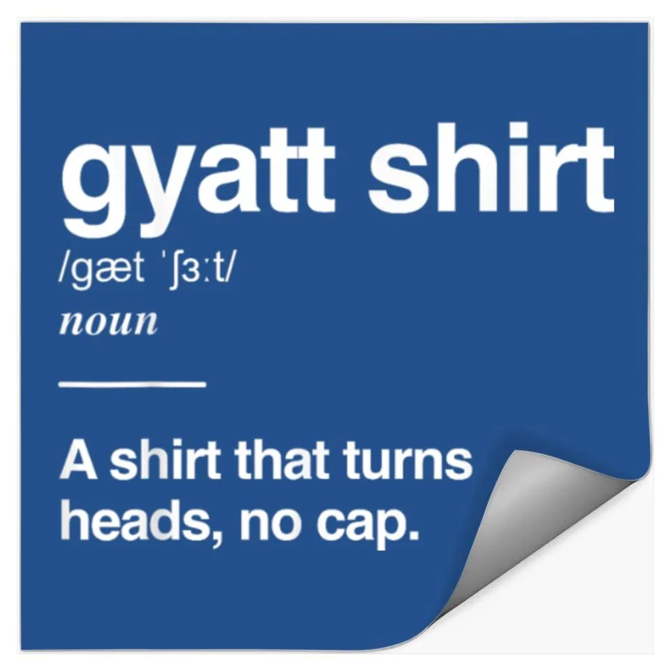 Definition card on dark blue background explaining 'gyatt shirt' as a shirt that turns heads.