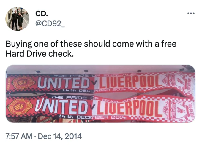 Tweet from CD92 joking that buying United vs Liverpool scarves should come with a free hard drive check