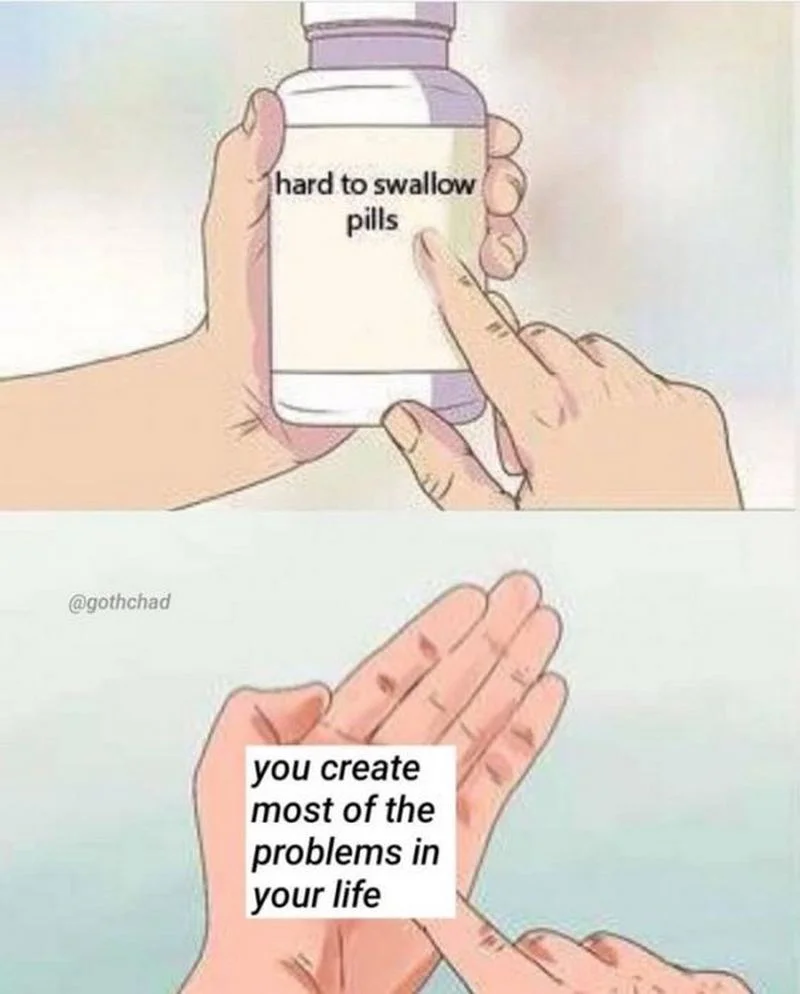 Hard Pill to Swallow — Hands gripping a pill bottle labeled 'hard to swallow pills' above an open palm with pills, with text about self-created problems.