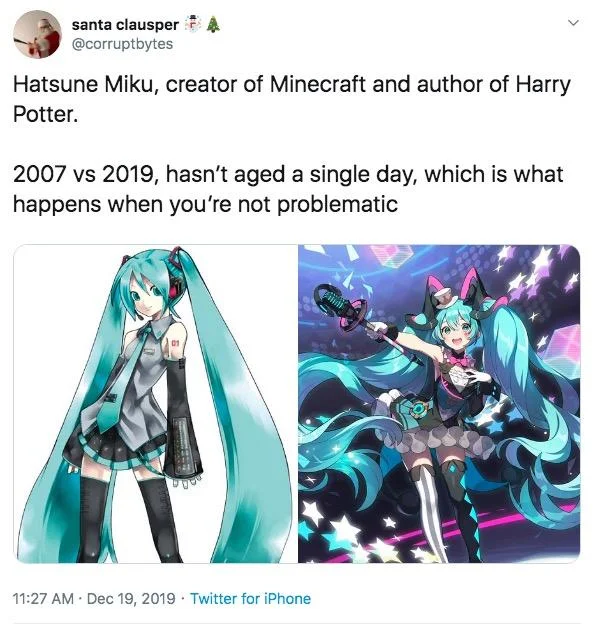 Hatsune Miku Created Minecraft — Tweet comparing Hatsune Miku in 2007 and 2019 crediting her with Minecraft and Harry Potter