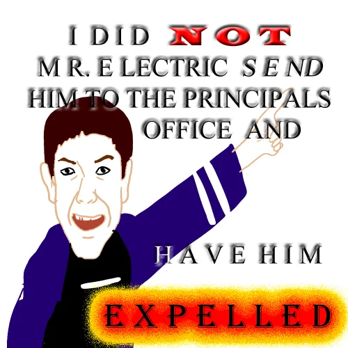 He Ruined My Dream Journal — Cartoon-illustrated Mr. Electric meme with full quote about having someone expelled