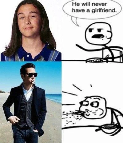 He Will Never Have A Girlfriend — Multi-panel meme featuring different celebrity transformation from youth to adulthood with Cereal Guy's reaction.
