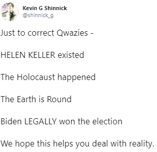 Twitter post by Kevin G Shinnick sarcastically 'correcting' conspiracy theories including Helen Keller denial.