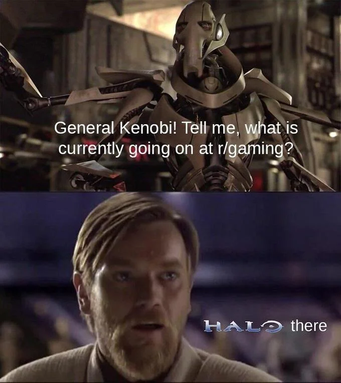 Hello There — Meme pairing General Grievous r/gaming question with Obi-Wan HALO there punchline