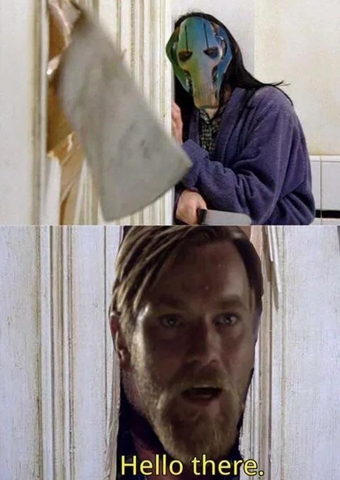 The Shining door-break parody with General Grievous and Obi-Wan saying Hello there
