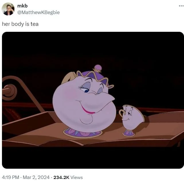 Her Body Tea — Tweet captioned 'her body is tea' showing Mrs. Potts and Chip teapot characters from Beauty and the Beast.