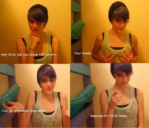 Hey Girls, Did You Know... — Four-panel meme of a girl asserting bodily autonomy about her chest