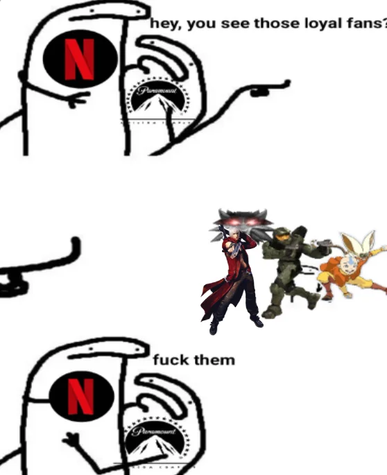 Hey Man You See That Guy Over There — Netflix and Paramount branded stick figures pointing at Devil May Cry, Halo and Avatar characters with the caption 'fuck
