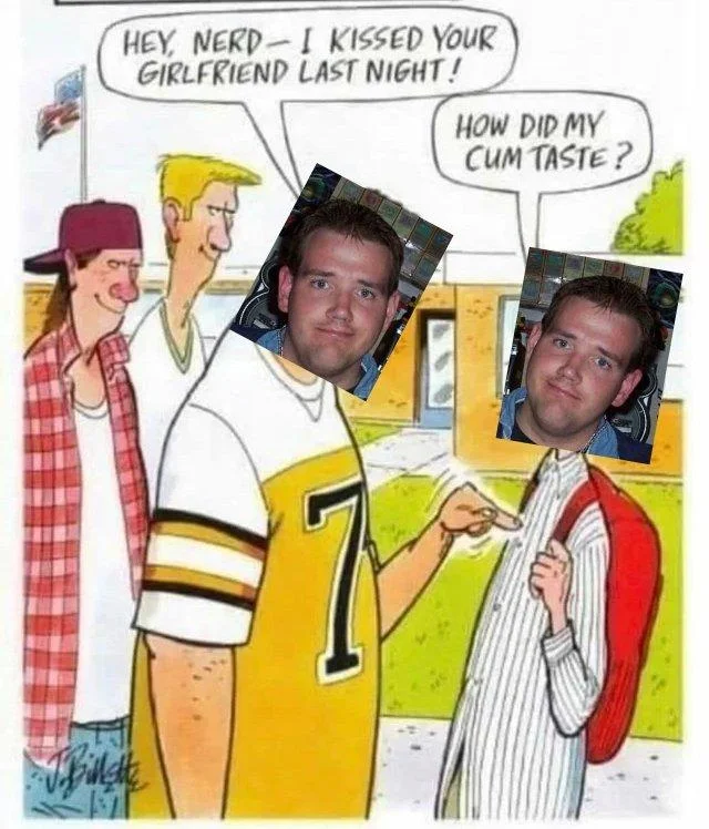 Hey Nerd I Kissed Your Girlfriend Last Night — Hybrid edit with real human face photographs photoshopped onto cartoon characters with original speech bubbles