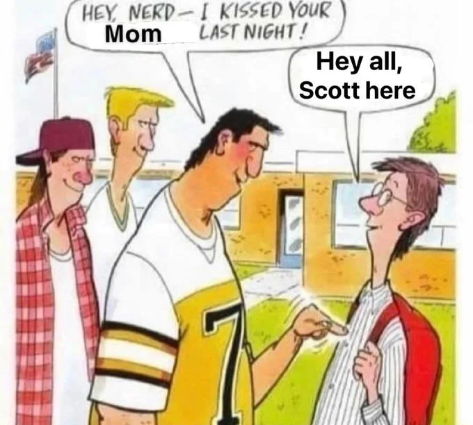 Hey Nerd I Kissed Your Girlfriend Last Night — Crossover edit with nerd responding 'Hey all, Scott here' referencing gaming YouTuber Scott the Woz's signature