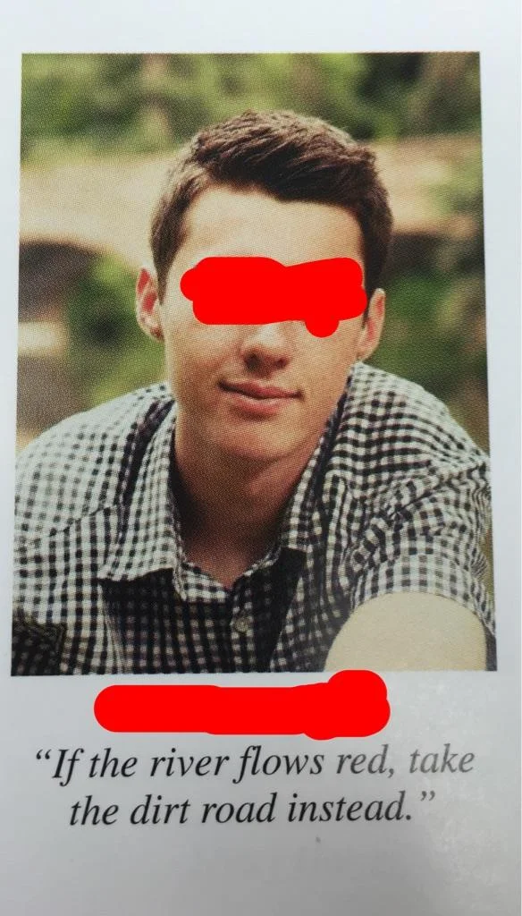 High School Senior Yearbook Photos — Redacted yearbook photo with cryptic river and dirt road quote