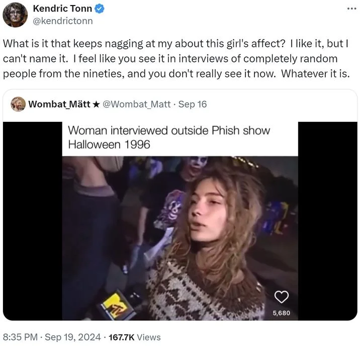 Hippie Chick Interviewed at a Phish Show — Tweet from Kendric Tonn commenting on the distinctive 1990s affect of the Phish show interviewee.