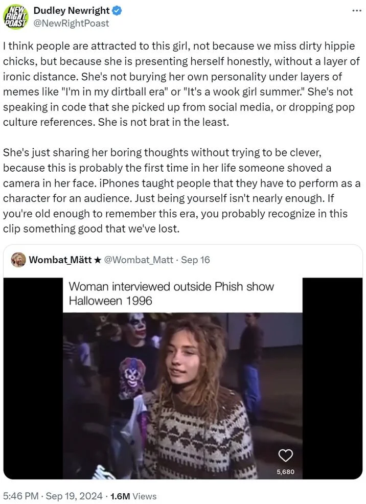 Hippie Chick Interviewed at a Phish Show — Tweet from Dudley Newright analyzing why people are attracted to the earnest 1996 hippie girl in the Phish interview