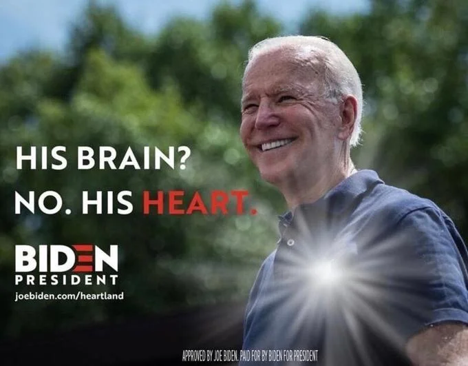 Square crop of the Joe Biden campaign ad with the text 'His brain? No. His heart.'