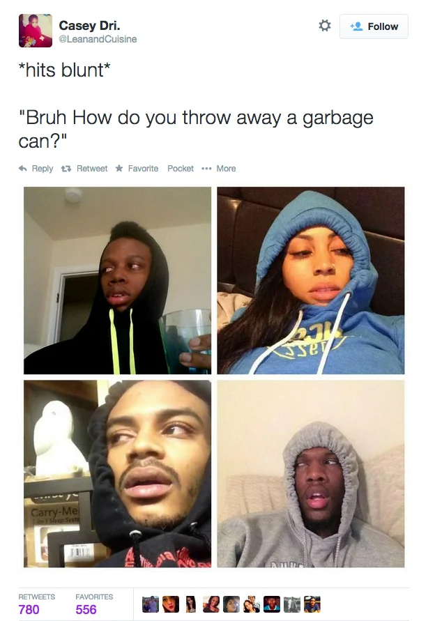 *Hits Blunt* — Twitter screenshot with hits blunt joke about throwing away a garbage can and four stoner selfies