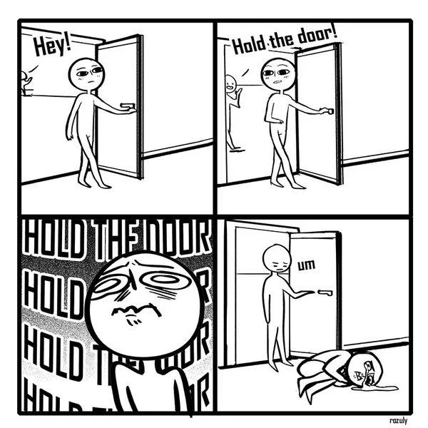 Four-panel rage comic parodying Hodor's 'Hold the door' scene
