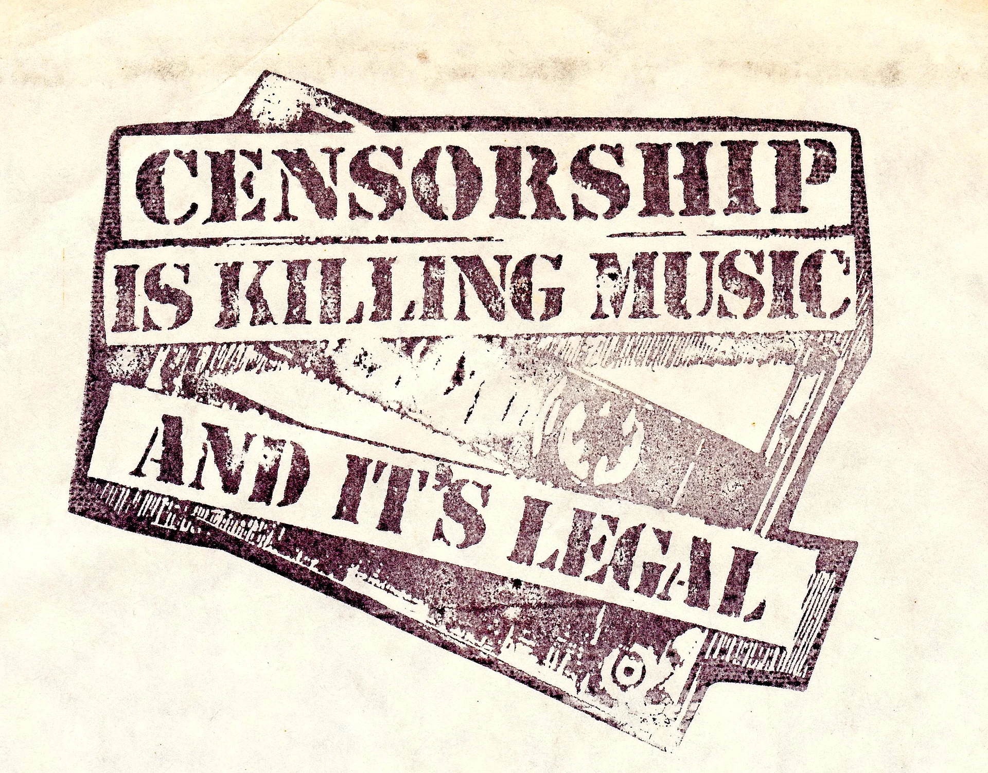 Home Taping is Killing Music — Purple stamp on cream paper reading 'Censorship Is Killing Music And It's Legal'.