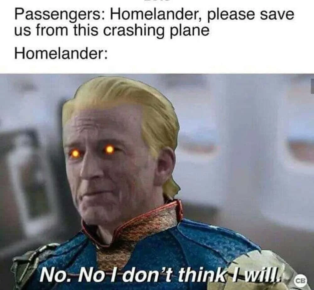 Homelander meme about refusing to save crashing plane with cold refusal expression.
