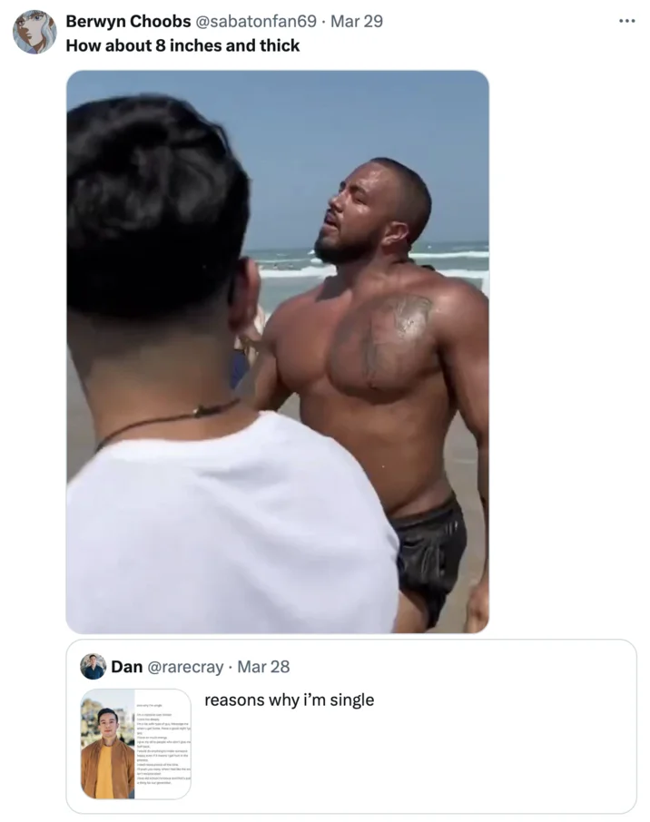 How About 8 Inches and Thick? — Tweet quoting beach interview clip in response to post about reasons for being single