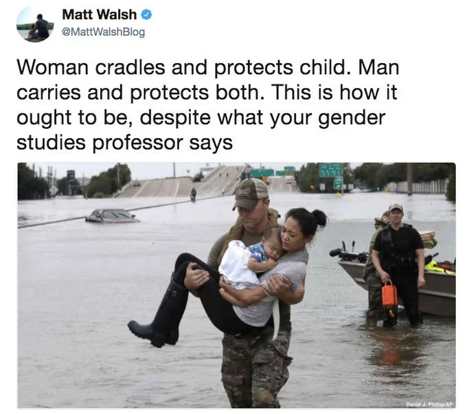 How It Ought To Be — Screenshot of Matt Walsh's tweet with Hurricane Harvey rescue photo and gender studies commentary
