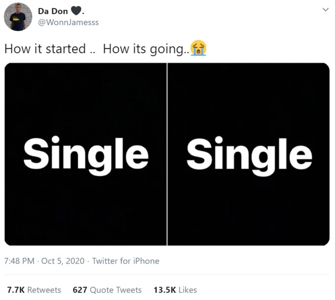 How It Started vs How Its Going — Twitter meme showing the word 'single' on both sides labeled 'How it started .. How its going.😭'
