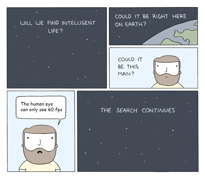 Human Eye Can Only See At 60 Fps — 4-panel comic using alien search meme format with FPS myth as intelligence test punchline.