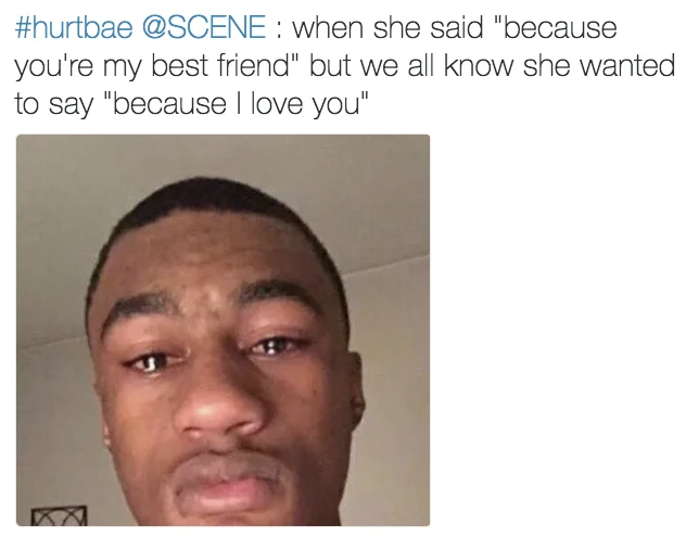 #HurtBae — Tweet featuring a sad selfie of a young man with hurtbae reaction caption about best friend quote